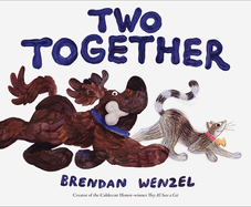 Item #357613 Two Together (Brendan Wenzel). Brendan Wenzel