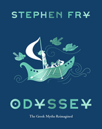 Item #442712 Odyssey: The Greek Myths Reimagined. Homer, Stephen Fry
