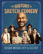 Item #344326 The History of Sketch Comedy: A Journey through the Art and Craft of Humor....