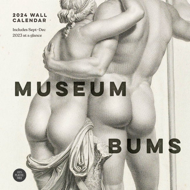 Item #337698 Museum Bums 2024 Wall Calendar. Jack Shoulder, Mark, Small