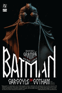 Item #447879 Batman: Gargoyle of Gotham - The Deluxe Edition. Rafael Grampa