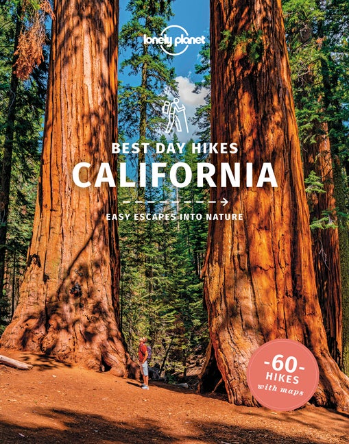 Item #334914 Lonely Planet Best Day Hikes California 1 (Travel Guide). Amy C Balfour, Ashley,...