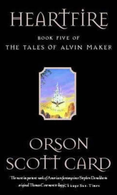 Item #112316 Heartfire (Tales of Alvin Maker). Orson Scott Card