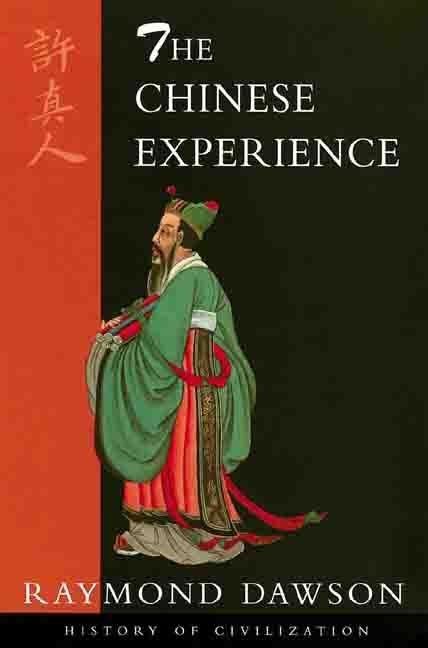 Item #249175 The Chinese Experience. Raymond Dawson