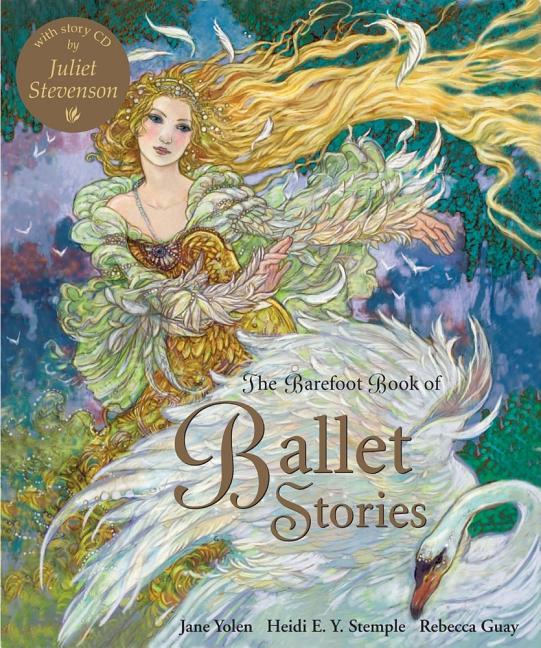 Item #319675 The Barefoot Book of Ballet Stories. Jane Yolen, Heidi E. Y., Stemple