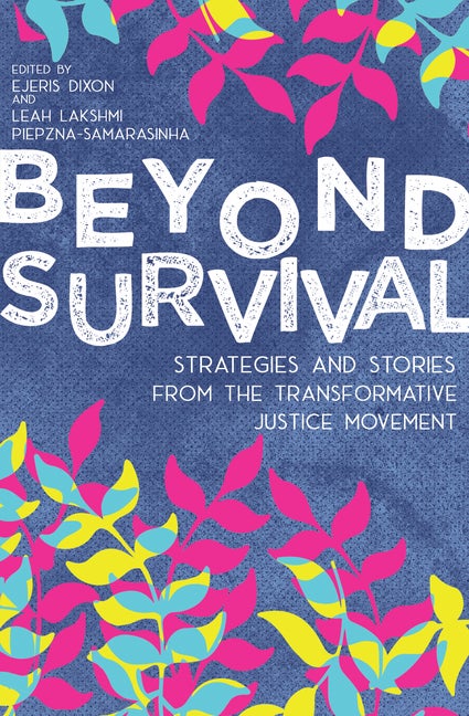 Item #330257 Beyond Survival: Strategies and Stories from the Transformative Justice Movement....