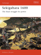 Item #342705 Sekigahara 1600: The final struggle for power (Campaign). Anthony J. Bryant