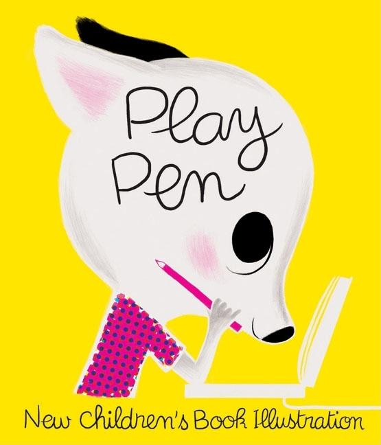 Item #287013 Play Pen: New Children's Book Illustration. Martin Salisbury