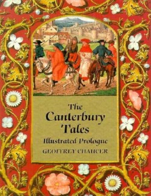 Item #216732 The Canterbury Tales: Illustrated Prologue. Geoffrey Chaucer