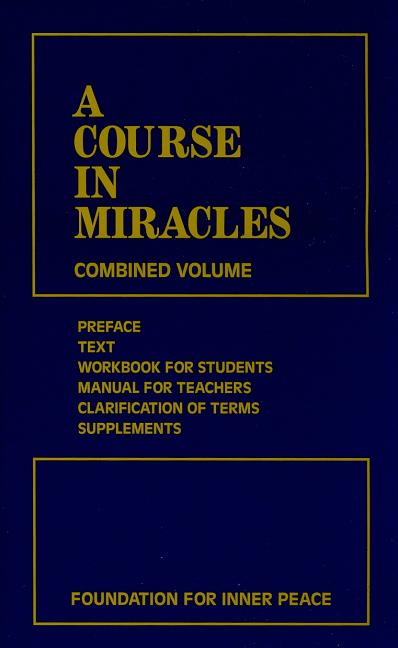 Item #350867 A Course in Miracles (combined volume). Foundation for Inner Peace.