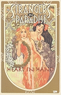 Item #342720 Strangers In Paradise: Heart In Hand. Terry Moore