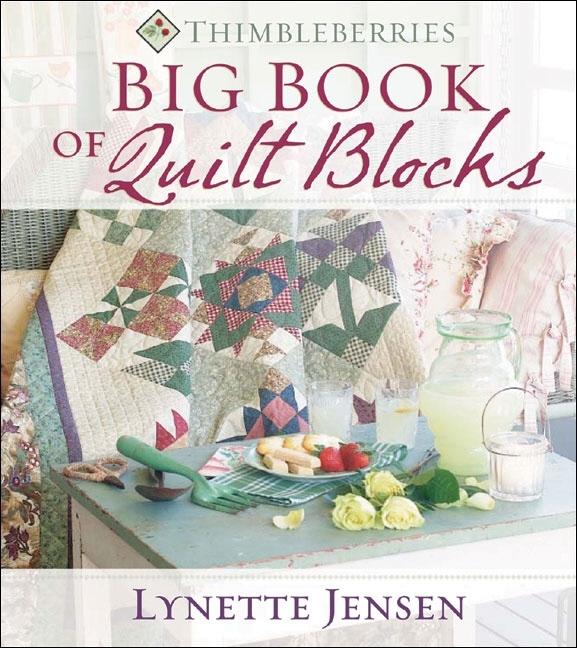 Item #254630 Thimbleberries Big Book of Quilt Blocks. LYNETTE JENSEN