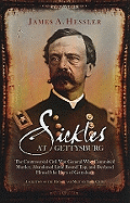 Item #351051 Sickles at Gettysburg: The Controversial Civil War General Who Committed Murder,...