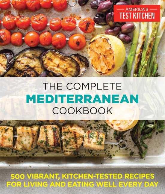 Item #334893 The Complete Mediterranean Cookbook: 500 Vibrant, Kitchen-Tested Recipes for Living...
