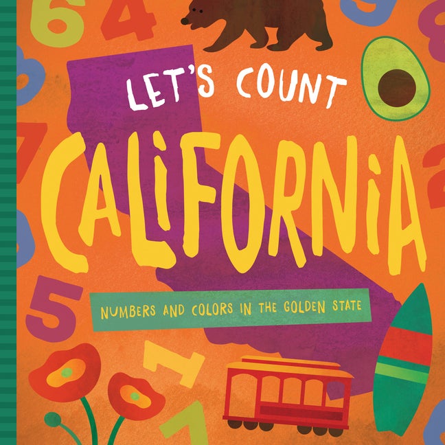 Item #312109 Let's Count California: Numbers and Colors in the Golden State. David W. Miles