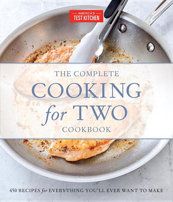 Item #328677 The Complete Cooking for Two Cookbook, Gift Edition: 650 Recipes for Everything...