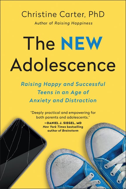 Item #292875 The New Adolescence: Raising Happy and Successful Teens in an Age of Anxiety and...