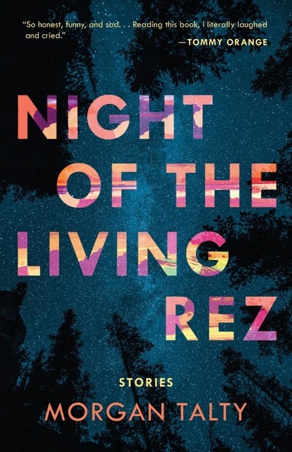 Item #344829 Night of the Living Rez. Morgan Talty