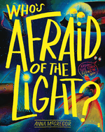 Item #339994 Who’s Afraid of the Light? Anna McGregor