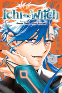 Item #445325 Ichi the Witch, Vol. 4. Osamu Nishi