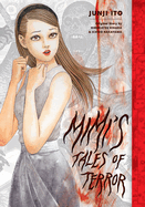 Item #352166 Mimi's Tales of Terror (Junji Ito). Hirokatsu Kihara, Ichiro, Nakayama