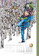 Item #444501 Jojo's Bizarre Adventure: Part 7--Steel Ball Run, Vol. 5. Hirohiko Araki