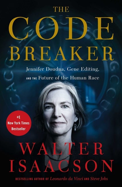 Item #350404 The Code Breaker: Jennifer Doudna, Gene Editing, and the Future of the Human Race....