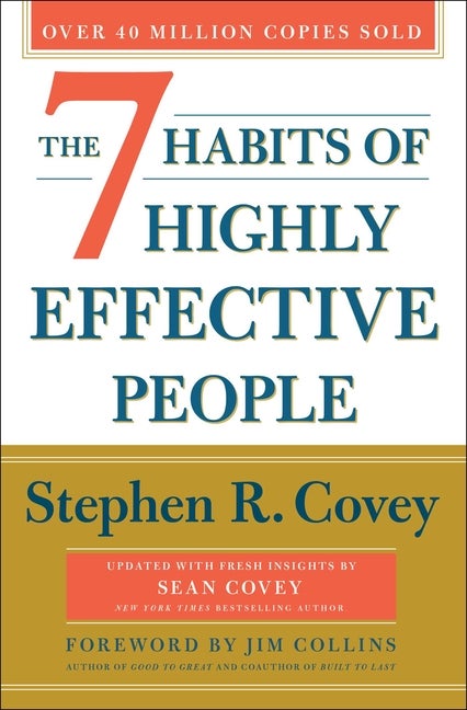 Item #423464 The 7 Habits of Highly Effective People (30th Anniversary Edition). Stephen R. Covey