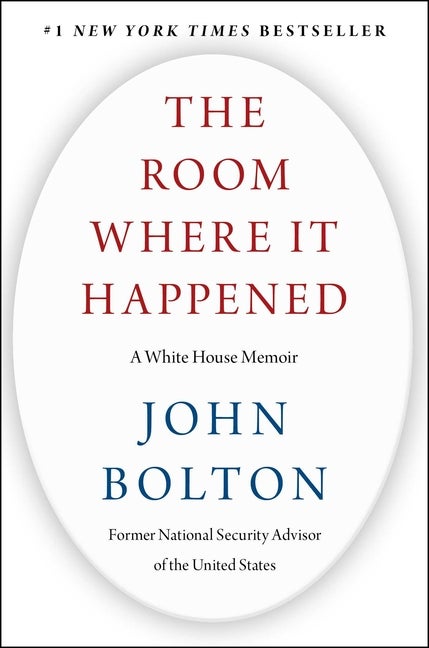 Item #283407 The Room Where It Happened: A White House Memoir. John Bolton
