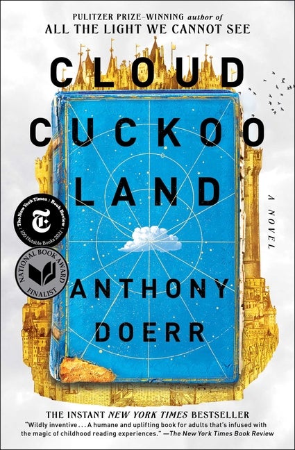 Item #348361 Cloud Cuckoo Land: A Novel. Anthony Doerr