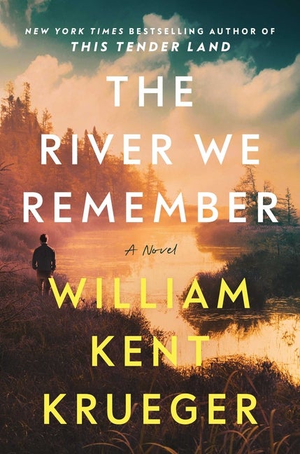 Item #343436 The River We Remember: A Novel. William Kent Krueger