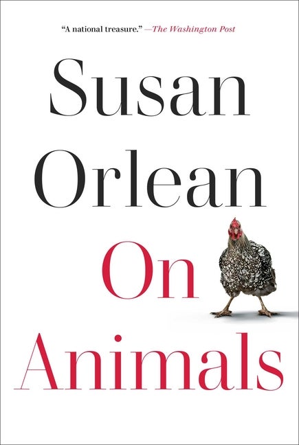 Item #292339 On Animals. Susan Orlean