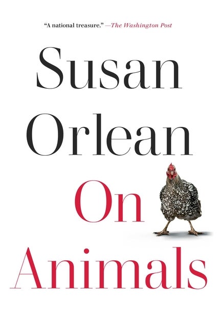 Item #341780 On Animals. Susan Orlean