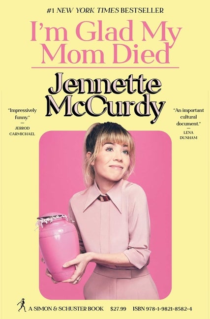 Item #357496 I'm Glad My Mom Died. Jennette McCurdy
