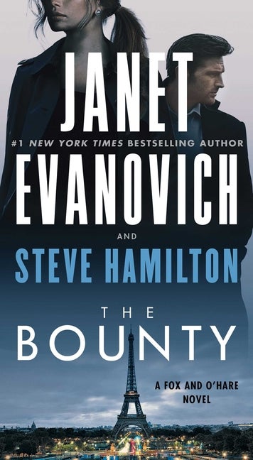 Item #336542 The Bounty: A Novel (7) (A Fox and O'Hare Novel). Janet Evanovich, Steve, Hamilton