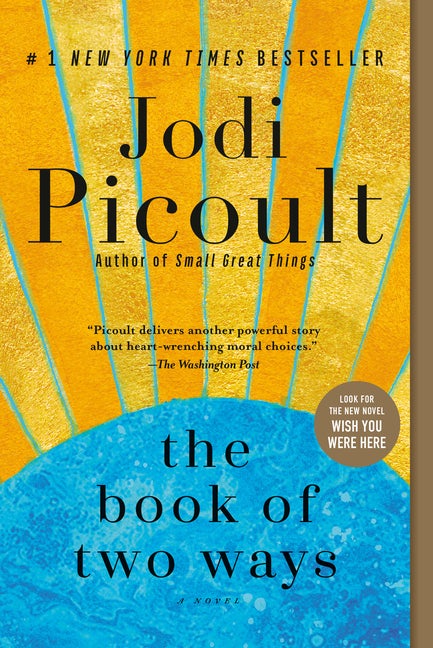 Item #291517 The Book of Two Ways: A Novel. Jodi Picoult