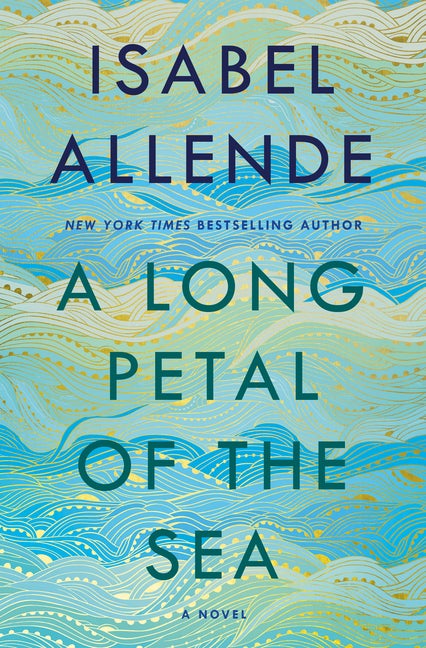 Item #345366 A Long Petal of the Sea: A Novel. Isabel Allende