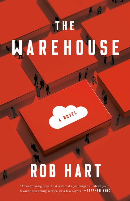 Item #322383 The Warehouse: A Novel. Rob Hart