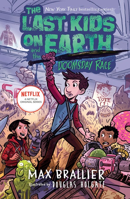 Item #334899 The Last Kids on Earth and the Doomsday Race. Max Brallier