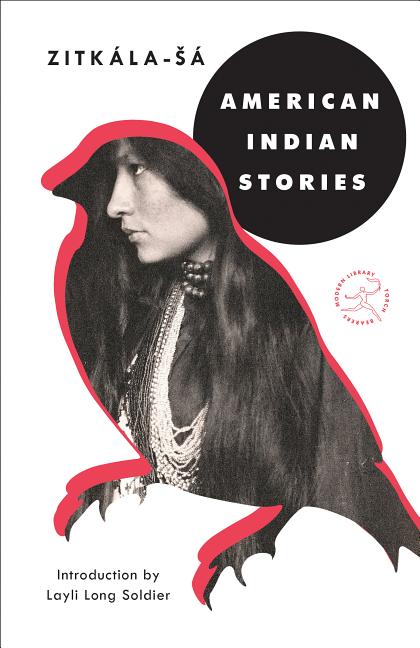 Item #311117 American Indian Stories (Modern Library Torchbearers). Zitkala-Sa