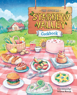 Item #447933 The Official Stardew Valley Cookbook. ConcernedApe, Ryan Novak