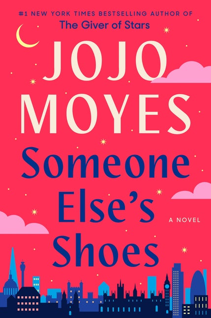 Item #323997 Someone Else's Shoes: A Novel. Jojo Moyes