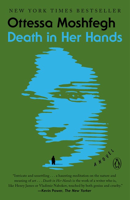 Item #339058 Death in Her Hands: A Novel. Ottessa Moshfegh