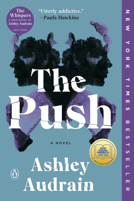 Item #354540 The Push: A Novel. Ashley Audrain