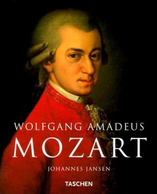 Item #233138 Wolfgang Amadeus Mozart. Johannes C. Jansen