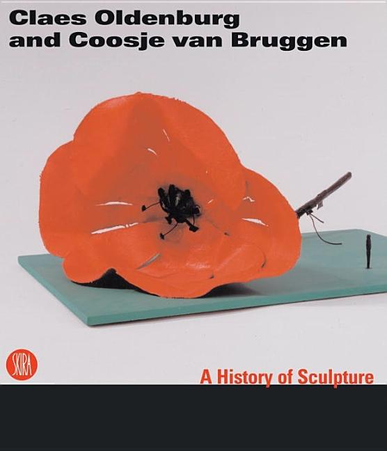 Item #299169 Claes Oldenburg and Coosje van Bruggen: Sculpture by the Way. Ida Gianelli,...