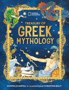 Item #442586 Treasury of Greek Mythology. Donna Jo Napoli, National Geographic, Kids