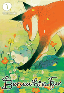 Item #444899 Beneath the Fur, Vol. 1. Umi Ruike