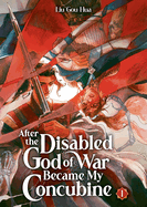 Item #444722 After the Disabled God of War Became My Concubine (Novel) Vol. 1. Liu Gou Hua
