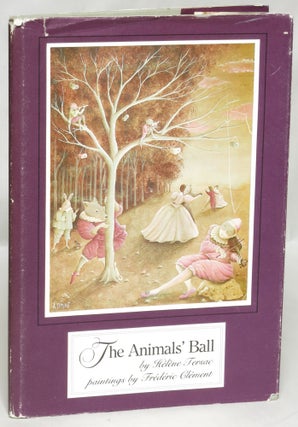Item #100583 The Animals' Ball. Helene Tersac, illustrated from, Frederic Clement